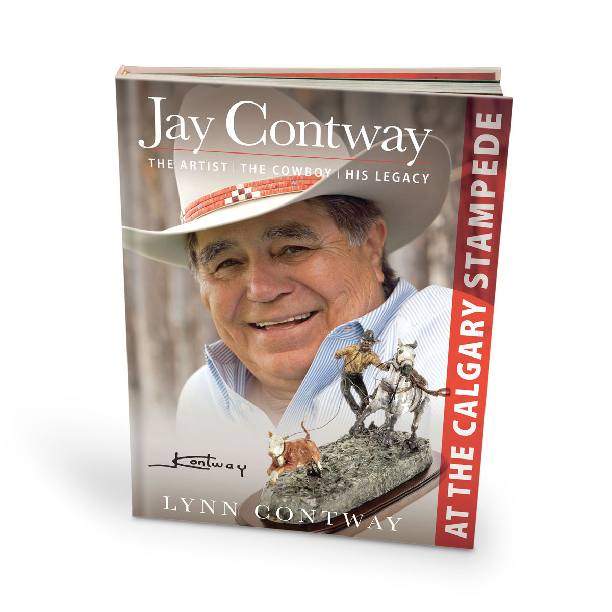 Jay Contway—The Artist, The Cowboy, His Legacy— At The Calgary Stampede book